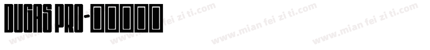 Dugas Pro字体转换